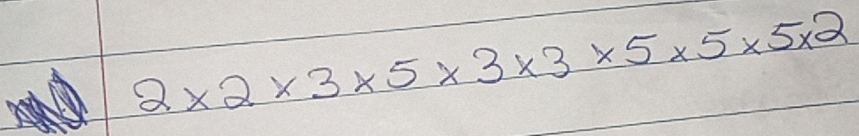 2* 2* 3* 5* 3* 3* 5* 5* 5* 2