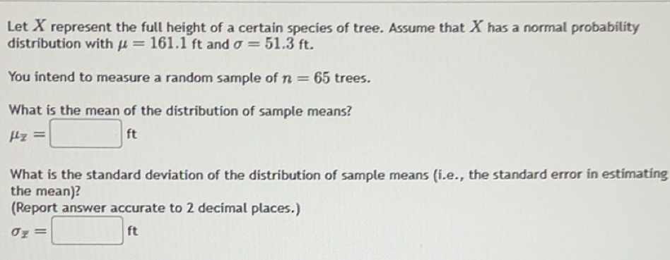 Solved: Let X represent the full height of a certain species of tree ...