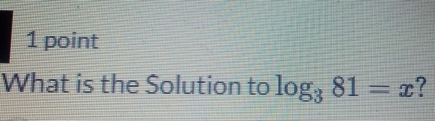 What is the Solution to log _381=x ?