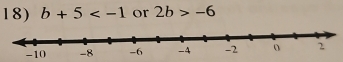 b+5 or 2b>-6