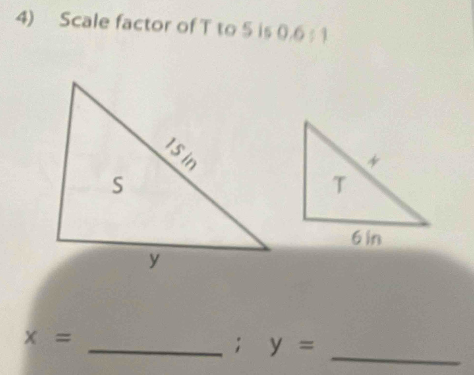 Scale factor of T to 5 is 0.6 1 
_
x=
_; y=