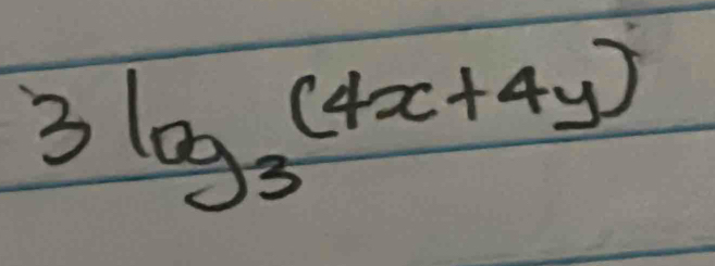 3log _3(4x+4y)