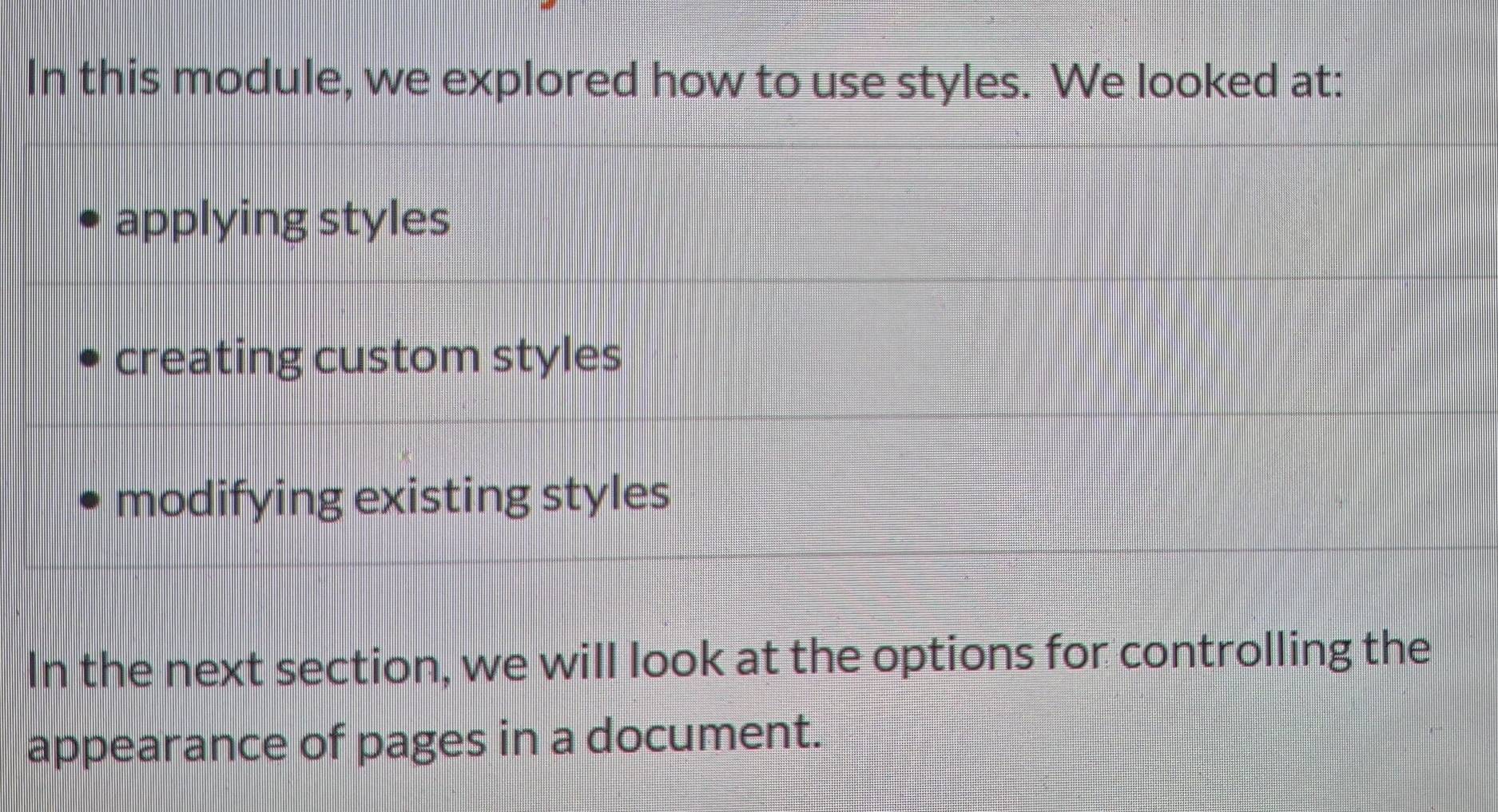 Solved: In this module, we explored how to use styles. We looked at ...
