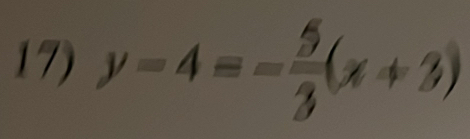 y-4=- 5/3 (x+3)