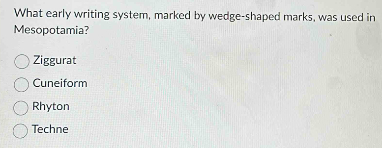 Solved: What early writing system, marked by wedge-shaped marks, was ...