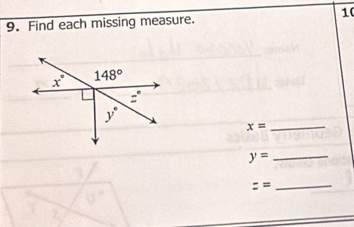 10
9. Find each missing measure.
x= _
y= _
z= _