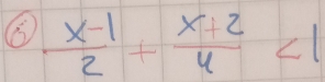  (x-1)/2 + (x+2)/4 <1</tex>