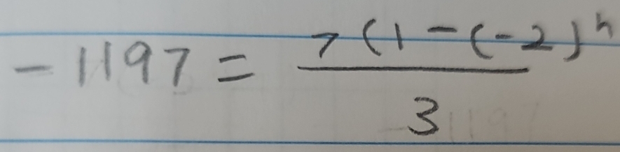 -1197=frac 7(1-(-2)^n3