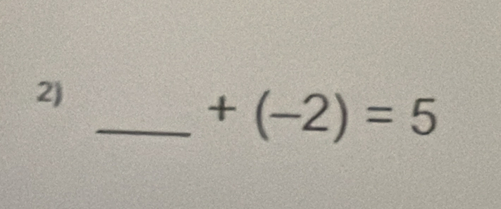 +(-2)=5