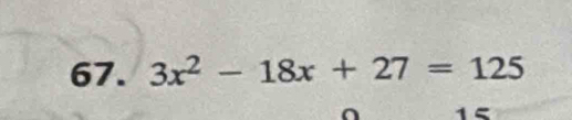 3x^2-18x+27=125