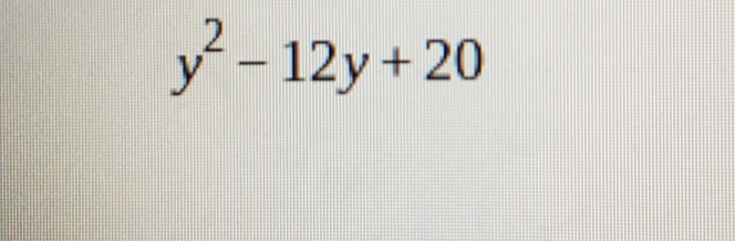 y^2-12y+20