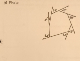 Find x.
54° 45°
x°
50°
42°
8x° 4x°