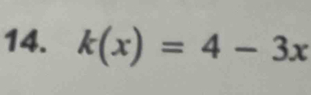 k(x)=4-3x