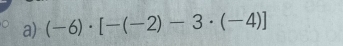 (-6)· [-(-2)-3· (-4)]