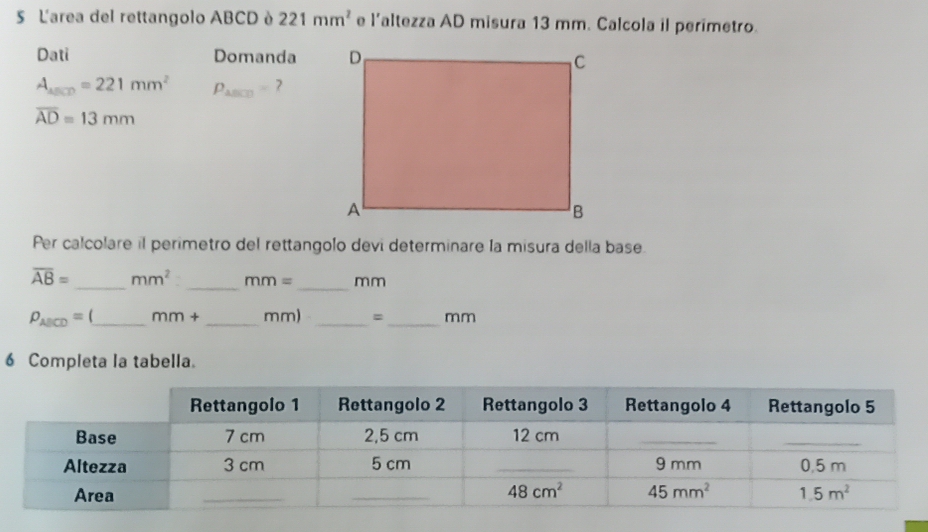 Risolto:L'area del rettangolo ABCD è 221mm^2 e l’altezza AD misura 13 ...