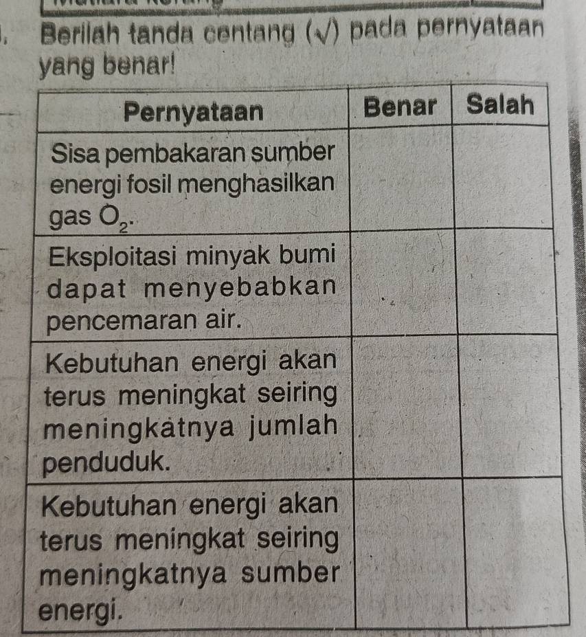 Berilah tanda centang (√) pada pernyataan
energi.