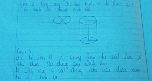 cau a Emg hāy cho buāi hinh i lā hinh qì? 
Now each too Mhaih hinh do 
Cau s 
an kē dēn q vái duug Ram hù vái Quu co 
Ku dubc Si duug gua dinh em 
b Cho bit q vai dung wa uáu duác Rai 
tiǔ vàt Riāu qì?