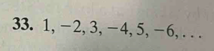 1, −2, 3, −4, 5, −6, . . .