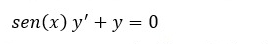 sen(x)y'+y=0