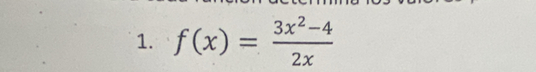 f(x)= (3x^2-4)/2x 