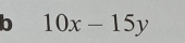 10x-15y