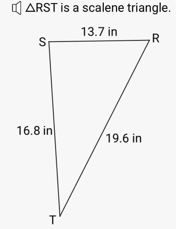 △ RST is a scalene triangle.