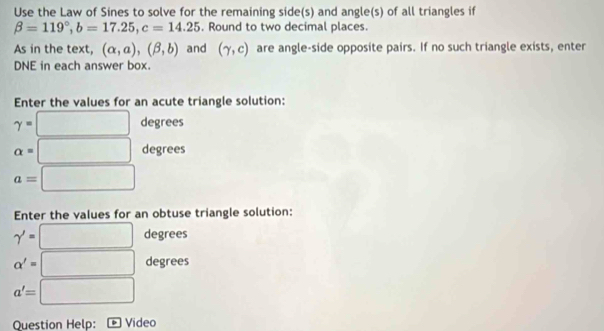 Solved: Use the Law of Sines to solve for the remaining side(s) and ...