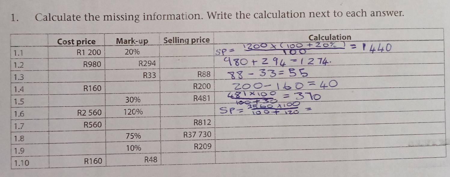 Calculate the missing information. Write the calculation next to each answer.