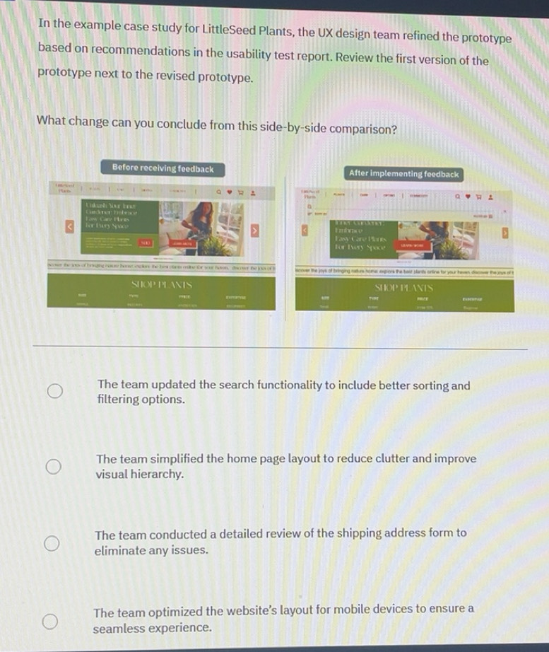 Solved: In the example case study for LittleSeed Plants, the UX design ...