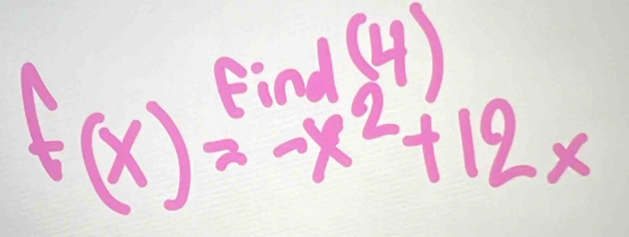 0.01(4)
f(x)=-x^2+12x