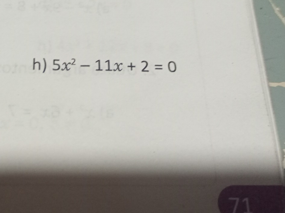 5x^2-11x+2=0
71