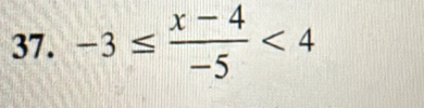 -3≤  (x-4)/-5 <4</tex>