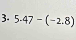 5.47-(-2.8)