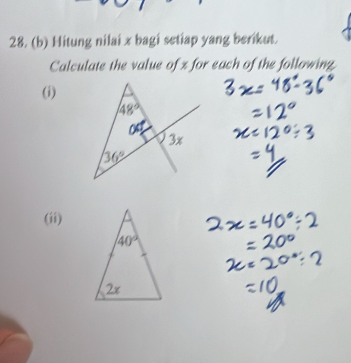 Hitung nilai x bagi setiap yang berikut.
Calculate the value of x for each of the following
(i)
(ii)