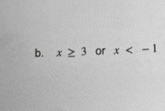 x≥ 3 or x