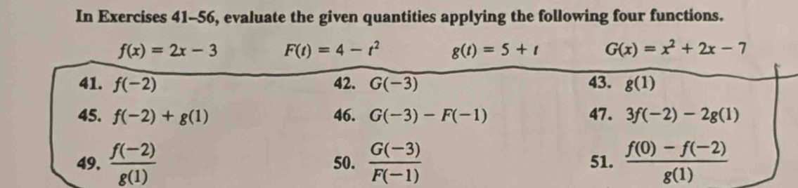 In Exercises 41-56, evaluate the given quantities applying the following four functions.