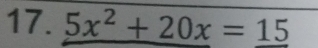 5x^2+20x=15