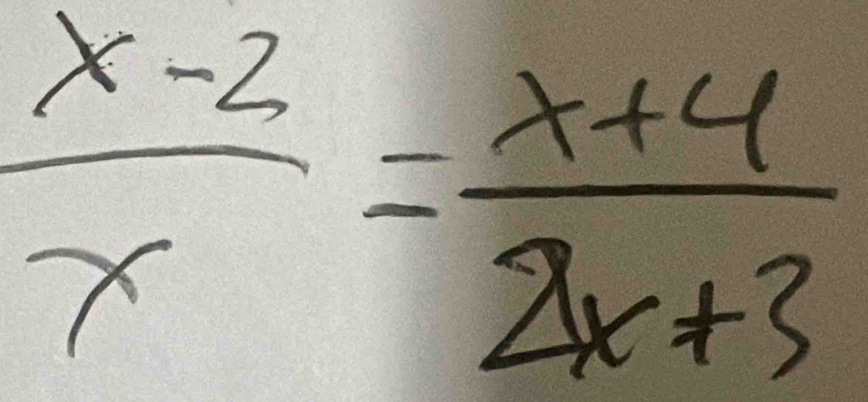  (x-2)/x = (x+4)/2x+3 