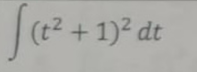 ∈t (t^2+1)^2dt