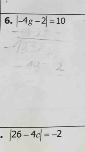 |-4g-2|=10
|26-4c|=-2