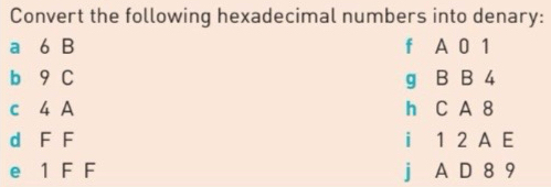 Convert the following hexadecimal numbers into denary: 
a 6 B f A 0 1
b 9 C g B B 4
c 4 A h C A 8
d F F i 1 2 A E 
e 1 F F jì A D 8 9