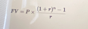 FV=P* frac (1+r)^n-1r