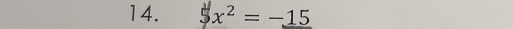 5x² = −15