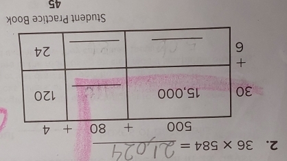 36* 584= _
Student Practice Book
45