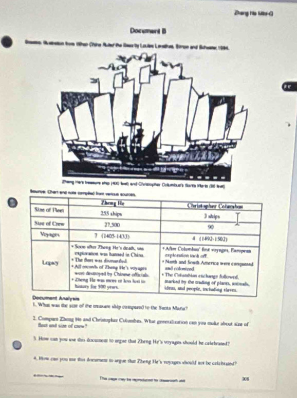 Đang Ha Mo G 
Docement B 
on from When Chine Aueu the Reasty Loulen Le 
L. What was the size of the treasure ship compared to the Senta Maria? 
2. Comparn Zheng No and Christopher Columbes. What generalization can you make about size of 
Bout and size of crew ? 
3. How can you use this document to argue that Zheng He's voyages should be celebrated? 
4. How cas you ue this document to argue that Zheng He's voynges should not be celchrated? 
This sage may be repesduced for clasarsom use 
36