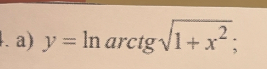 y=ln arctgsqrt(1+x^2);