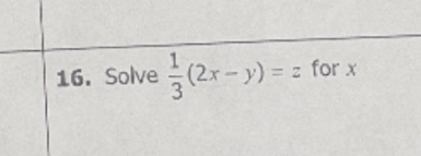 Solve  1/3 (2x-y)=z for x