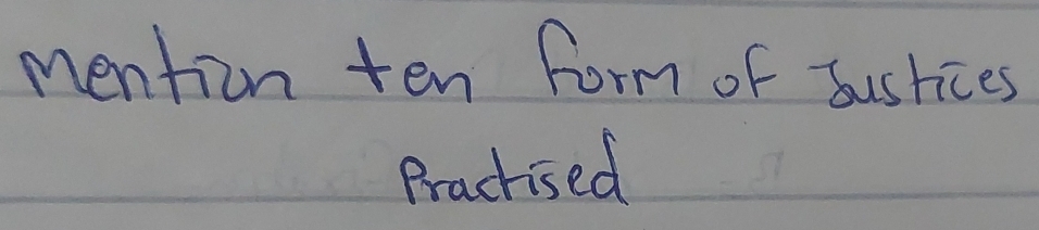 mention ten form of sushices 
Practised