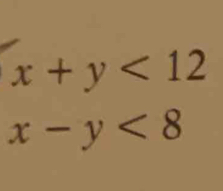 x+y<12</tex>
x-y<8</tex>