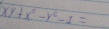 xy+x^2-y^2-1=